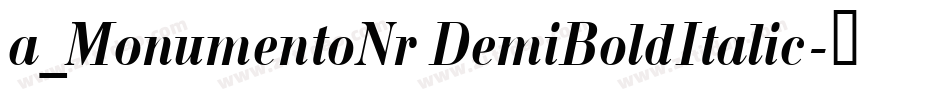 a_MonumentoNr DemiBoldItalic字体转换